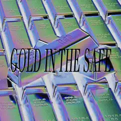 Gold in the Safe Song Lyrics