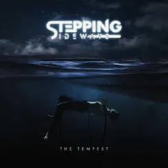 The Tempest - Single by Stepping Sideways album reviews, ratings, credits