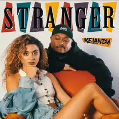 Stranger - Single by Kelandy album reviews, ratings, credits