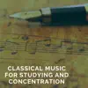 Classical Music for Studying and Concentration album lyrics, reviews, download