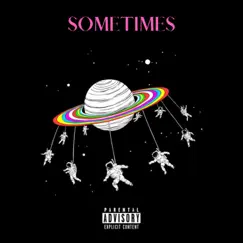 Sometimes (feat. Young Lo) - Single by 7empt album reviews, ratings, credits
