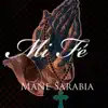 Mi Fé (feat. BJ Da Martian) - Single album lyrics, reviews, download