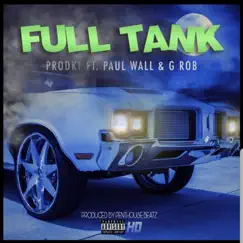Full Tank (feat. Paul Wall & G Rob) Song Lyrics