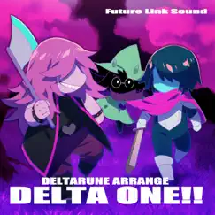 DELTARUNE ARRANGE「DELTA ONE!!」 by Future Link Sound album reviews, ratings, credits
