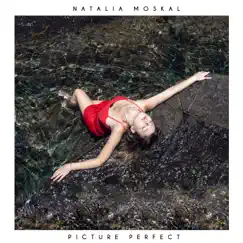 Picture Perfect - Single by Natalia Moskal album reviews, ratings, credits
