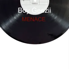 Menace - Single by Boy Geezii album reviews, ratings, credits