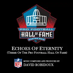 Echoes of Eternity (Theme of the Pro Football Hall of Fame) - EP by David Robidoux album reviews, ratings, credits