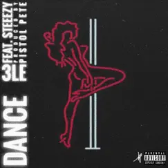 Dance (feat. Steeezy) - Single by 3LE album reviews, ratings, credits
