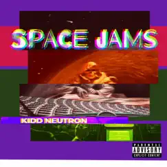 Space Jams - Single by KiddNeutron album reviews, ratings, credits