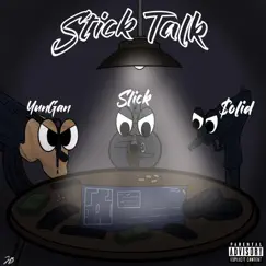 Stick Talk (feat. $olid & Junglebaby Slick) - Single by Junglebaby YunGan album reviews, ratings, credits