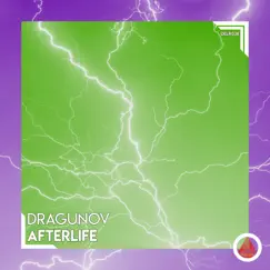 Afterlife - Single by Dragunov album reviews, ratings, credits