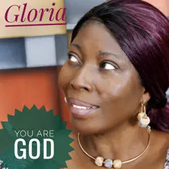 You Are God - Single by Gloria album reviews, ratings, credits