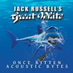 Once Bitten Acoustic Bytes by Jack Russell's Great White album reviews, ratings, credits
