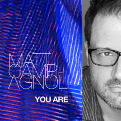 You Are - Single by Matt Campagnoli album reviews, ratings, credits