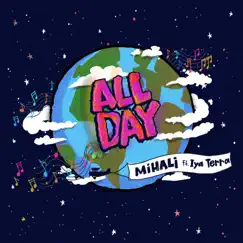All Day (feat. Iya Terra) - Single by Mihali album reviews, ratings, credits