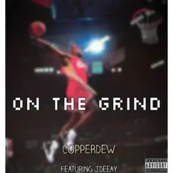 On the Grind - Single by Jdeeay album reviews, ratings, credits