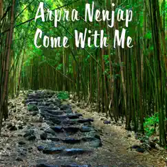 Come With Me - Single by Arpra Nenjap album reviews, ratings, credits
