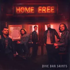 Dive Bar Saints by Home Free album reviews, ratings, credits