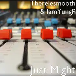 Just Might (feat. Iamyungp) Song Lyrics