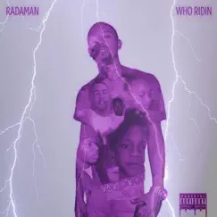 Who Ridin (Chopped & Screwed ) by RadaMan album reviews, ratings, credits