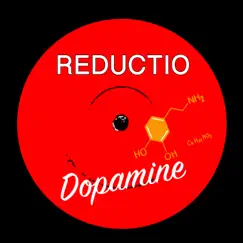 Dopamine - Single by Reductio album reviews, ratings, credits