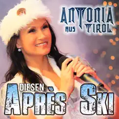 Diesen Après Ski - EP by Antonia aus Tirol album reviews, ratings, credits