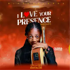 I Love Your Presence Song Lyrics