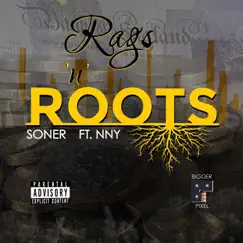 Rags 'N' Roots (feat. NNY) - Single by Soner album reviews, ratings, credits