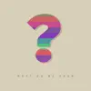 What Do We Know (8d Audio) - Single album lyrics, reviews, download
