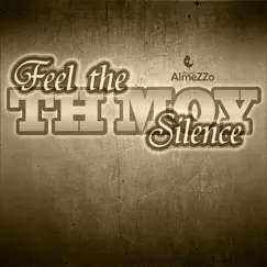 Feel the Silence - Single by TH Moy album reviews, ratings, credits