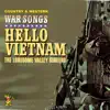 Hello Vietnam - Country and Western War Songs album lyrics, reviews, download
