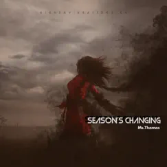 Season's Changing - Single by Ms.Thomas album reviews, ratings, credits
