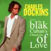 The Blak Cuban's Chronicles Of Love album lyrics, reviews, download