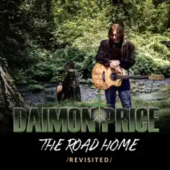 The Road Home (Revisited) by Daimon Price album reviews, ratings, credits