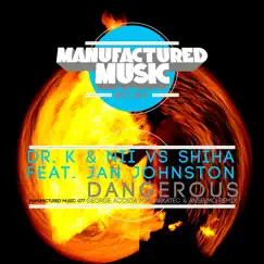 Dangerous (feat. Jan Johnston) [George Acosta Remix] Song Lyrics