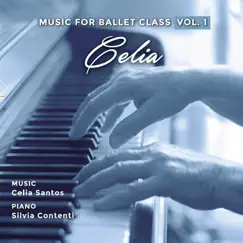 Music for Ballet Class, Vol. 1: Celia by Silvia Contenti album reviews, ratings, credits