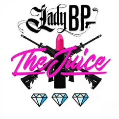The Juice - Single by Lady BP album reviews, ratings, credits