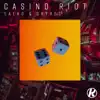 Casino Riot - Single album lyrics, reviews, download