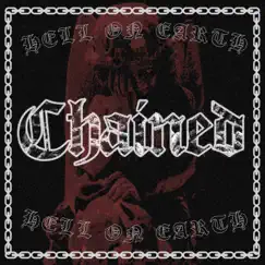 Hell on Earth - Single by Chained album reviews, ratings, credits
