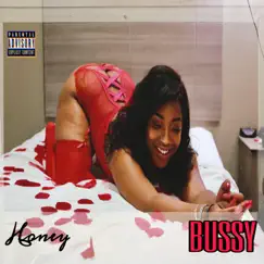 Bussy - Single by Honey album reviews, ratings, credits