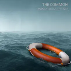 Swim Across the Sea - Single by The Common album reviews, ratings, credits