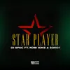 Star Player (feat. Kobi Jonz & Soko7) - Single album lyrics, reviews, download