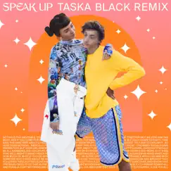 Speak Up (Taska Black Remix) Song Lyrics