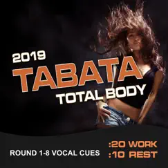 2019 Tabata Total Body (20 / 10 Interval Workout, Round 1-8 Vocal Cues) by MickeyMar album reviews, ratings, credits