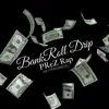 Bankroll Drip - Single album lyrics, reviews, download
