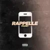Rappelle - Single album lyrics, reviews, download