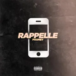 Rappelle - Single by Foumey album reviews, ratings, credits