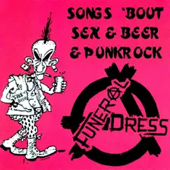 Songs 'Bout Sex & Beer & Punkrock by Funeral Dress album reviews, ratings, credits