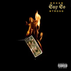 Say So (feat. Strong) - Single by Bagg$ album reviews, ratings, credits