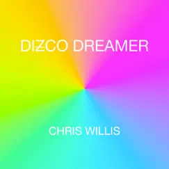 Disco Dreamer - Single by Chris Willis album reviews, ratings, credits